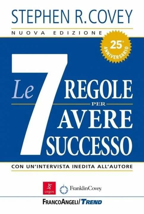 Le 7 Regole per Avere Successo di Stephen Covey