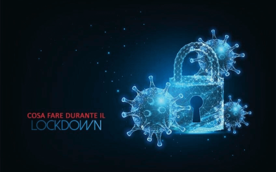 COSA FARE DURANTE IL LOCKDOWN (e anche dopo)
