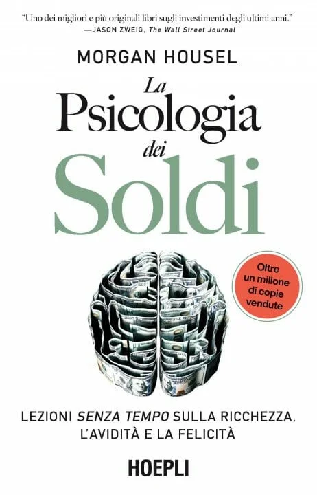 La Psicologia dei Soldi - Morgan Housel