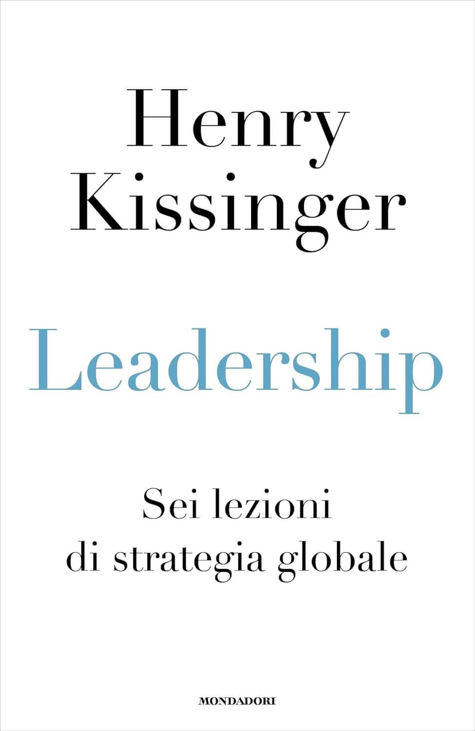 Libro di Geopolitica - Henry Kissinger - Leadership